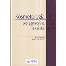 Kosmetologia pielęgnacyjna i lekarska